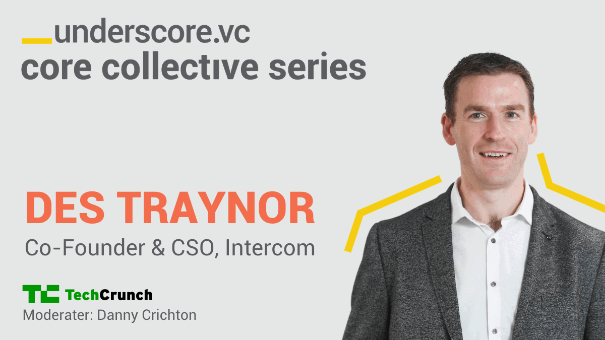 Des Traynor, Co-Founder & CSO, Intercom
