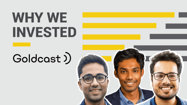Why We Invested - Goldcast