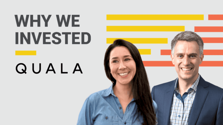Why We Invested - Quala