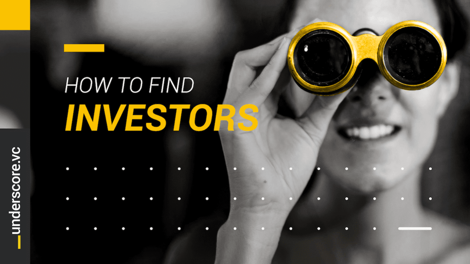How to Find Investors and Build Relationships in Venture Capital