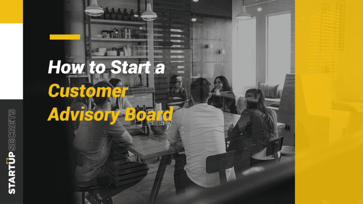 How to Start a Customer Advisory Board
